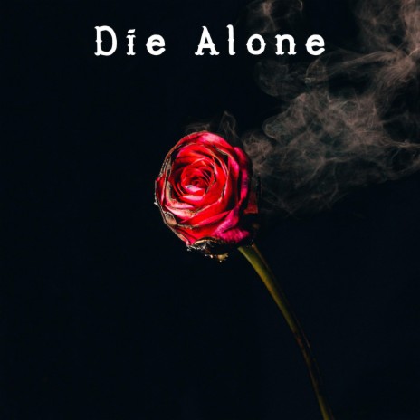 Die Alone ft. Cassie | Boomplay Music