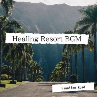 Healing Resort BGM