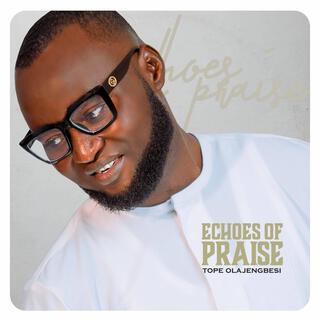 Echoes of Praise