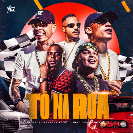 Tô na Rua ft. Mc Kadu, mc tuto, Mc Kelvinho, MC Ryan SP & Nova Era Produtora | Boomplay Music