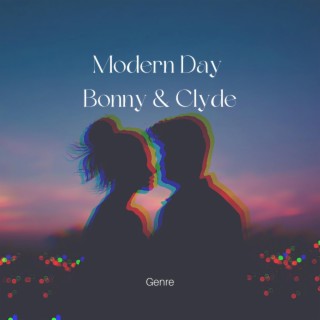 Modern Day Bonny & Clyde