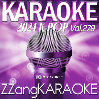 ZZang KARAOKE 2024 K-POP Vol.279