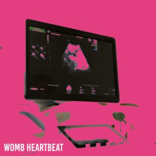 Womb Heartbeat