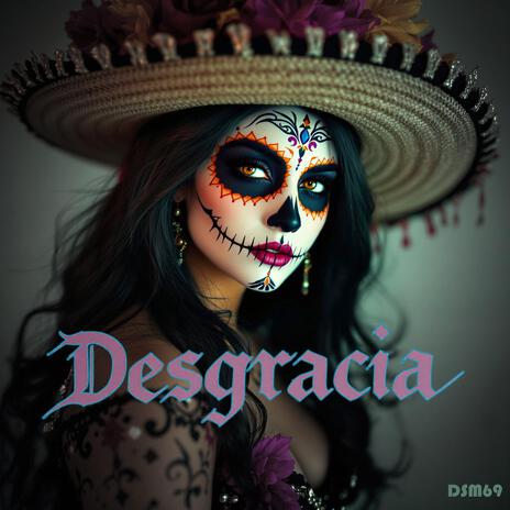 Desgracia | Boomplay Music