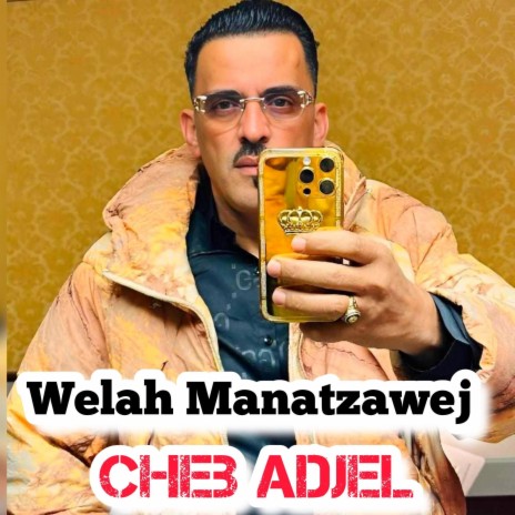 Welah Manazawaj | Boomplay Music