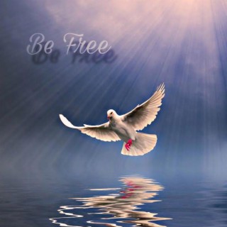 Be Free ft. Coleman Williams lyrics | Boomplay Music