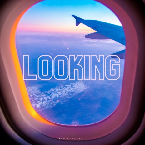 Looking | Boomplay Music