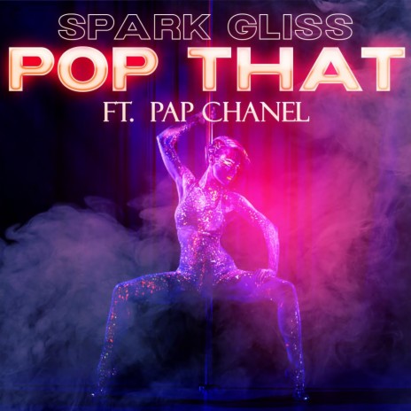 POP THAT ft. PAP CHANEL | Boomplay Music