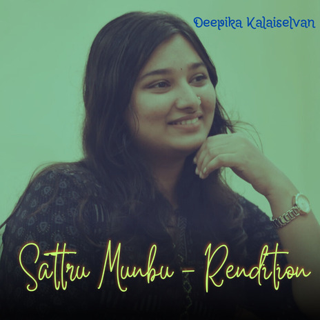 Sattru Munbu (Rendition) ft. Unni Krishnan .M | Boomplay Music