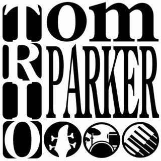 Tom Parker Trio EP 1