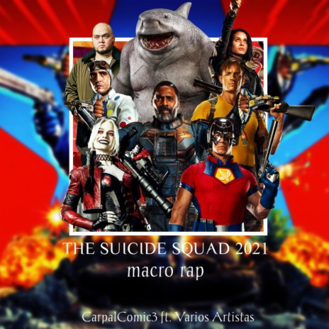 The Suicide Squad (2021) Macro Rap | Boomplay Music
