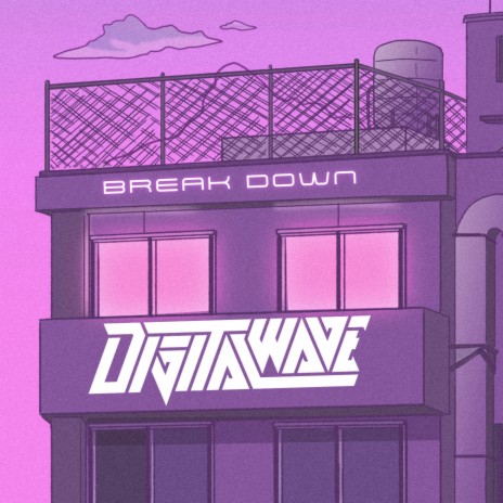 Break Down | Boomplay Music