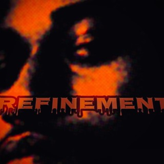 REFINEMENT