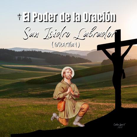 Oración a San Isidro Labrador | Boomplay Music