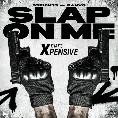 Slap On Me ft. Ssrichh33 | Boomplay Music