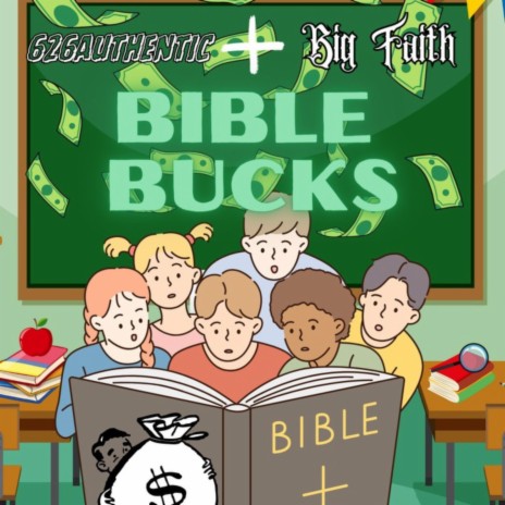 BIBLE BUCKS ft. MrBigFaith