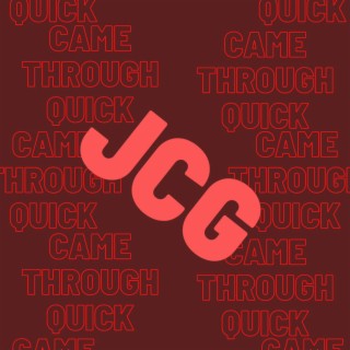 CAME THROUGH QUICK lyrics | Boomplay Music