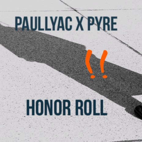Honor Roll ft. PaullyAC