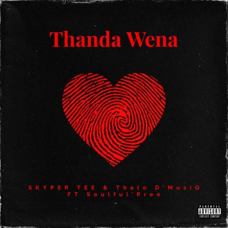 Thanda wena ft. Thato d'musiQ & Soulful'Pree | Boomplay Music