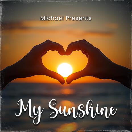 My Sunshine | Boomplay Music