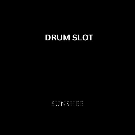 Drum Slot | Boomplay Music