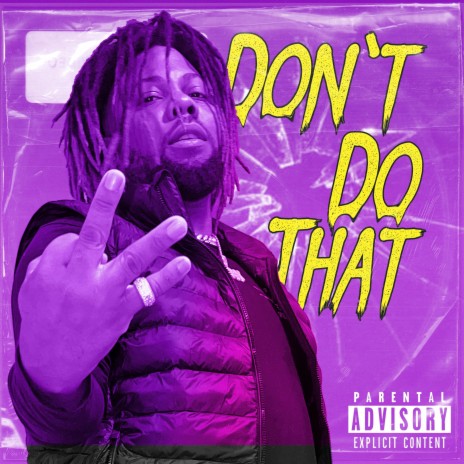 Don't Do That ft. 30KillaBeatz | Boomplay Music