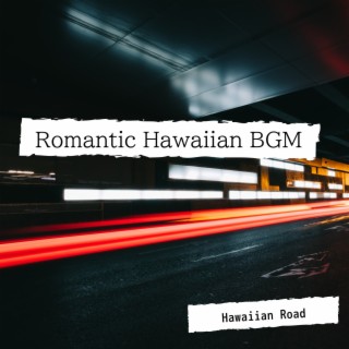 Romantic Hawaiian BGM