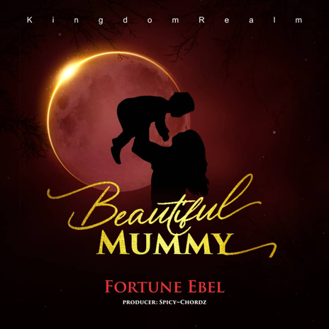 BEAUTIFUL MUMMY | Boomplay Music