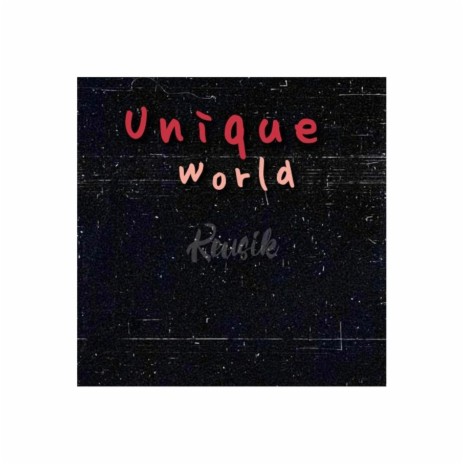 Unique World | Boomplay Music