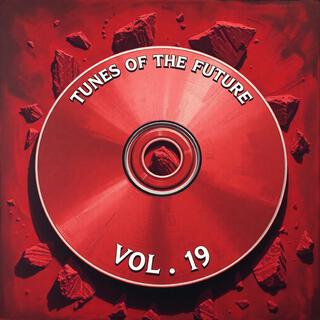 Tunes of The Future, Vol. 19