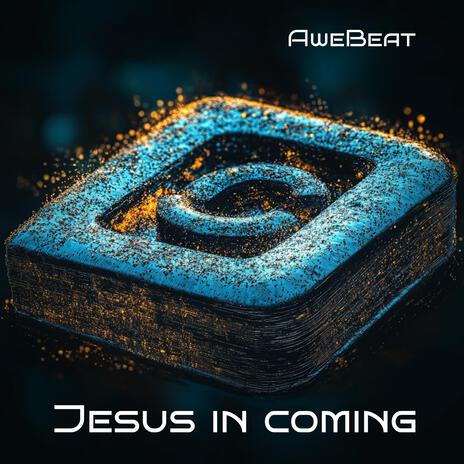 Jesus in coming