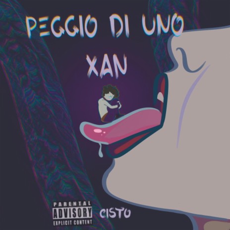 Peggio di uno Xan | Boomplay Music