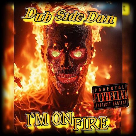 Im On Fire | Boomplay Music