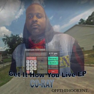 Get It How You Live EP