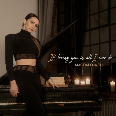 If Loving You Is All I Ever Do | Boomplay Music