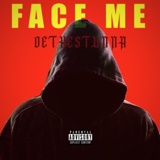 Face me