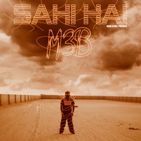 Sahi Hai ft. M3B | Boomplay Music
