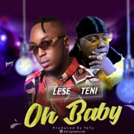 Oh baby ft. Teni | Boomplay Music