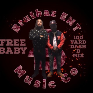 Free Baby (100 Yard Dash B Mix)