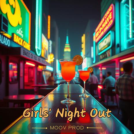 Girls' Night Out | Boomplay Music