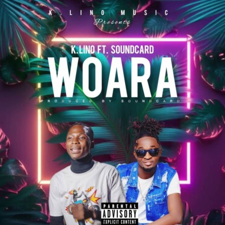 WOARA ft. Soundcard | Boomplay Music