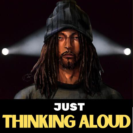 Just Thinking Aloud | Boomplay Music