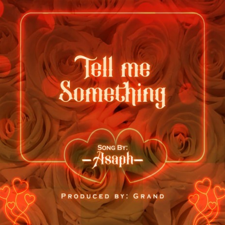 Tell Me Something | Boomplay Music