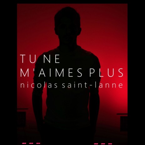 Tu ne m'aimes plus | Boomplay Music