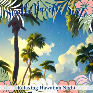 Relaxing Hawaiian Night
