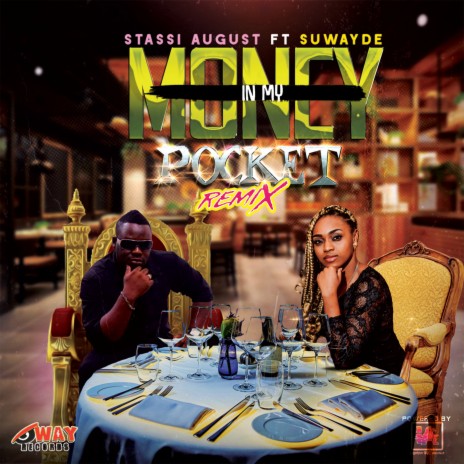 Money In My Pocket ft. Suwayde