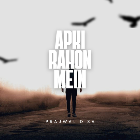 Apki Rahon Mein ft. PDPL Records | Boomplay Music