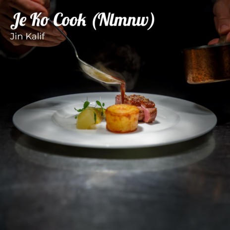 Je Ko Cook (Nlmnw) | Boomplay Music