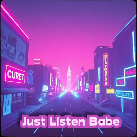 Just Listen Babe | Boomplay Music