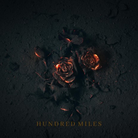 Hundred Miles | Boomplay Music